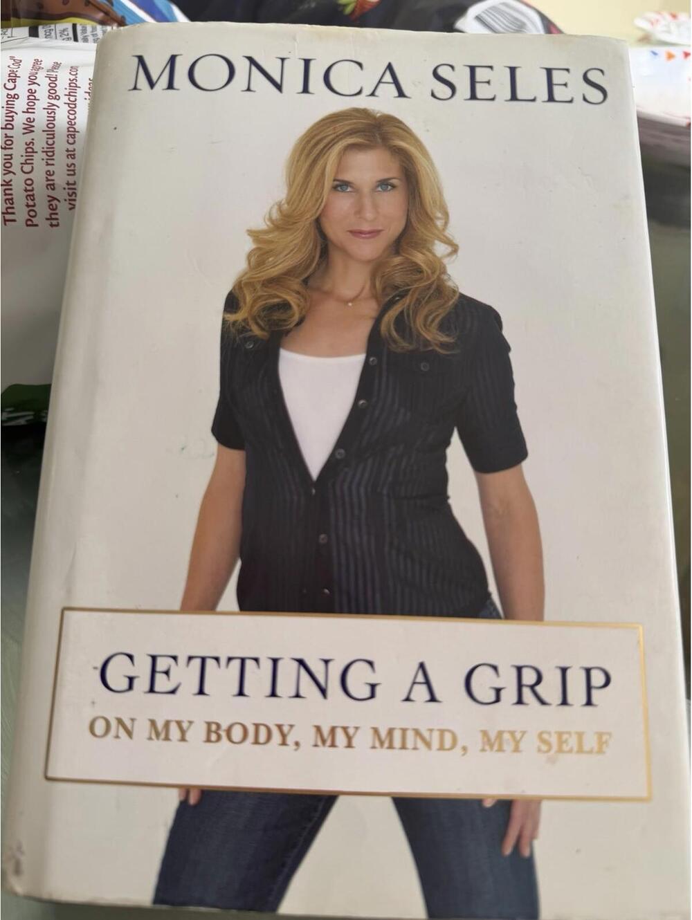 Getting a Grip : On My Body, My Mind, My Self by Monica Seles (2009, Hardcover)
